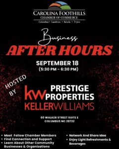 Prestige Properties Business After Hours event – Chamber members, clients, and community invited to network and enjoy refreshments on September 18 at 60 Walker Street, Columbus, NC.